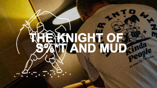 The Knight of Shit & Mud